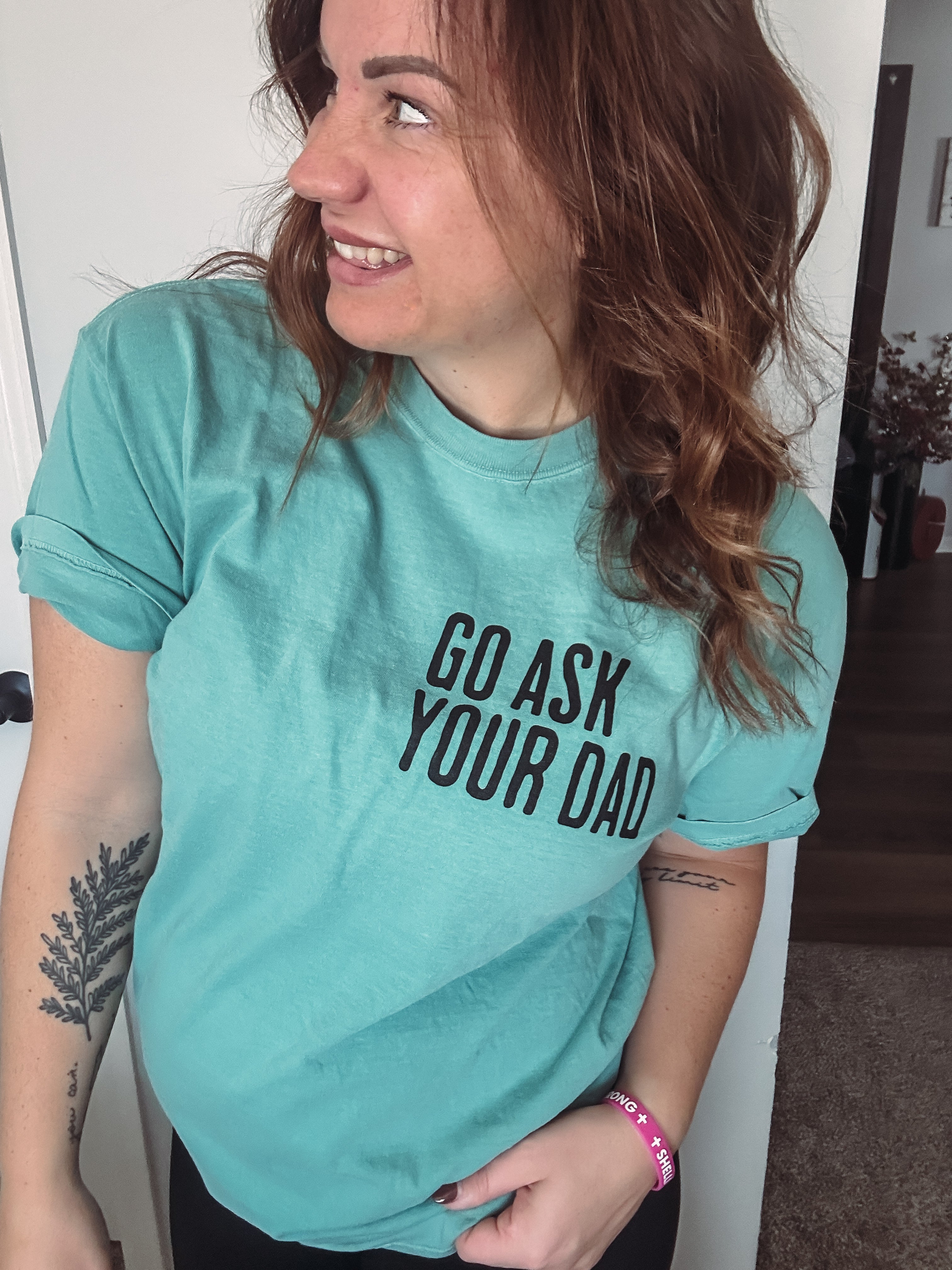Go Ask Your Dad Tee