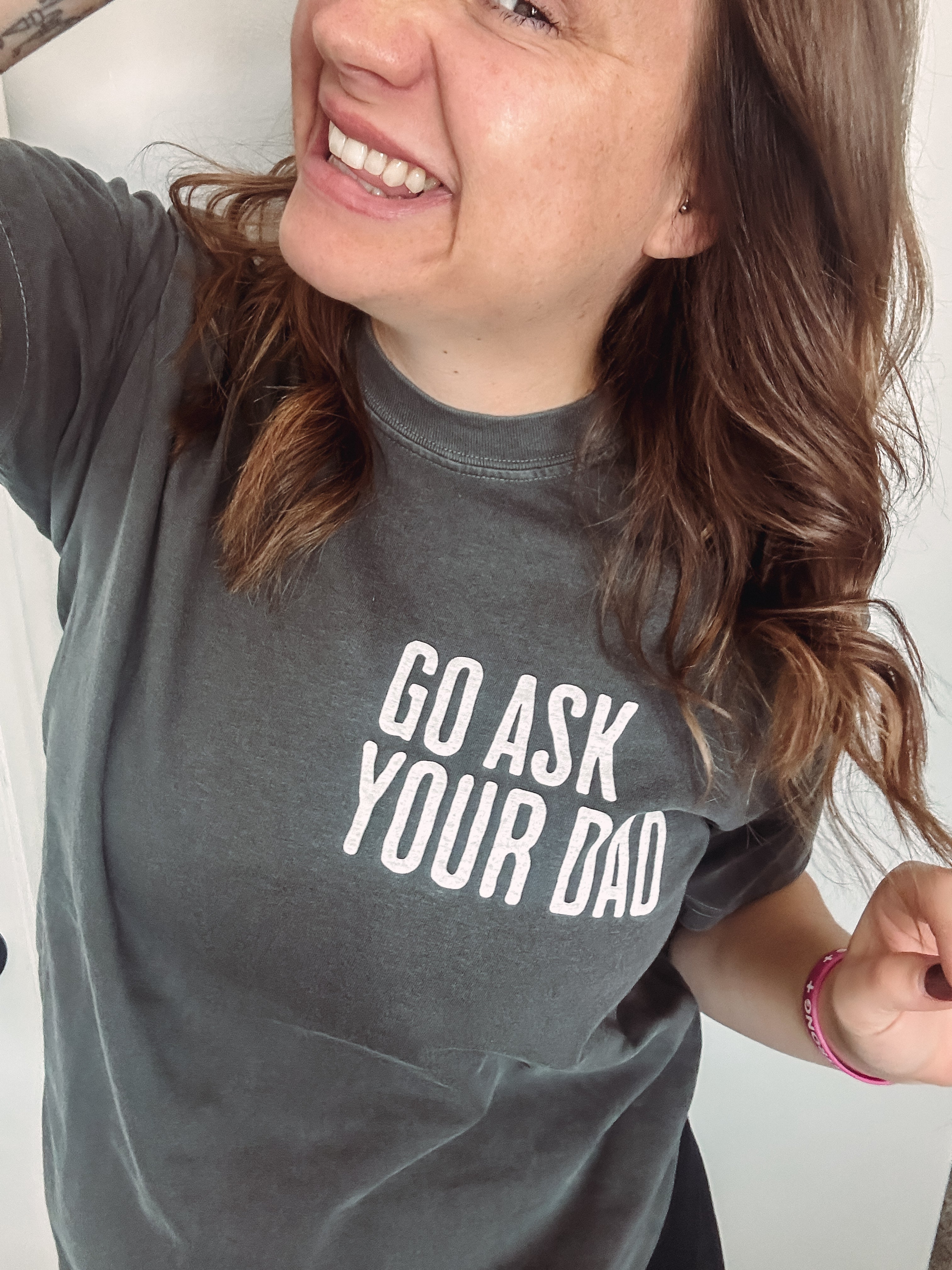 Go Ask Your Dad Tee