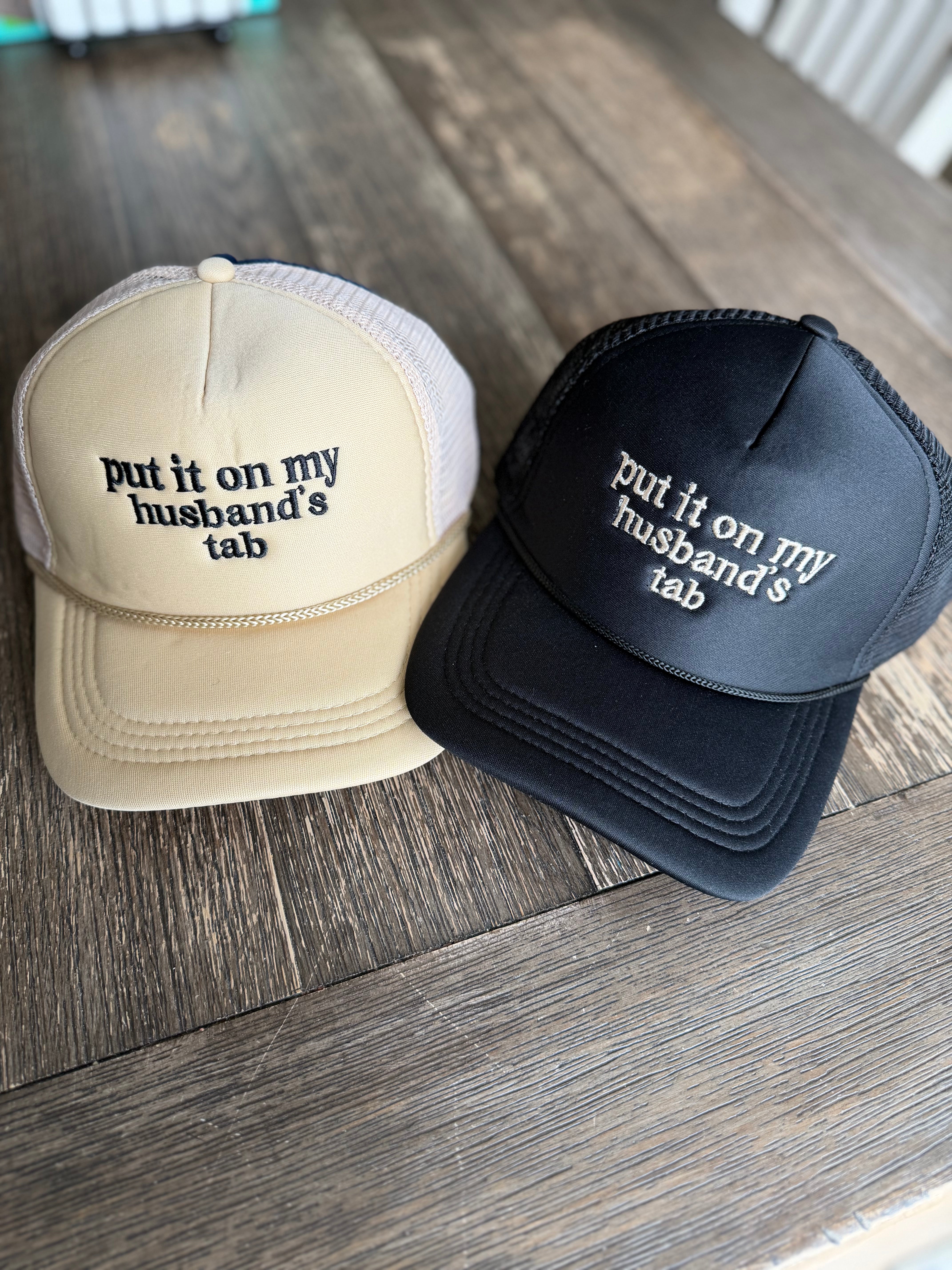 Put It On My Husband’s Tab Mesh Trucker Cap