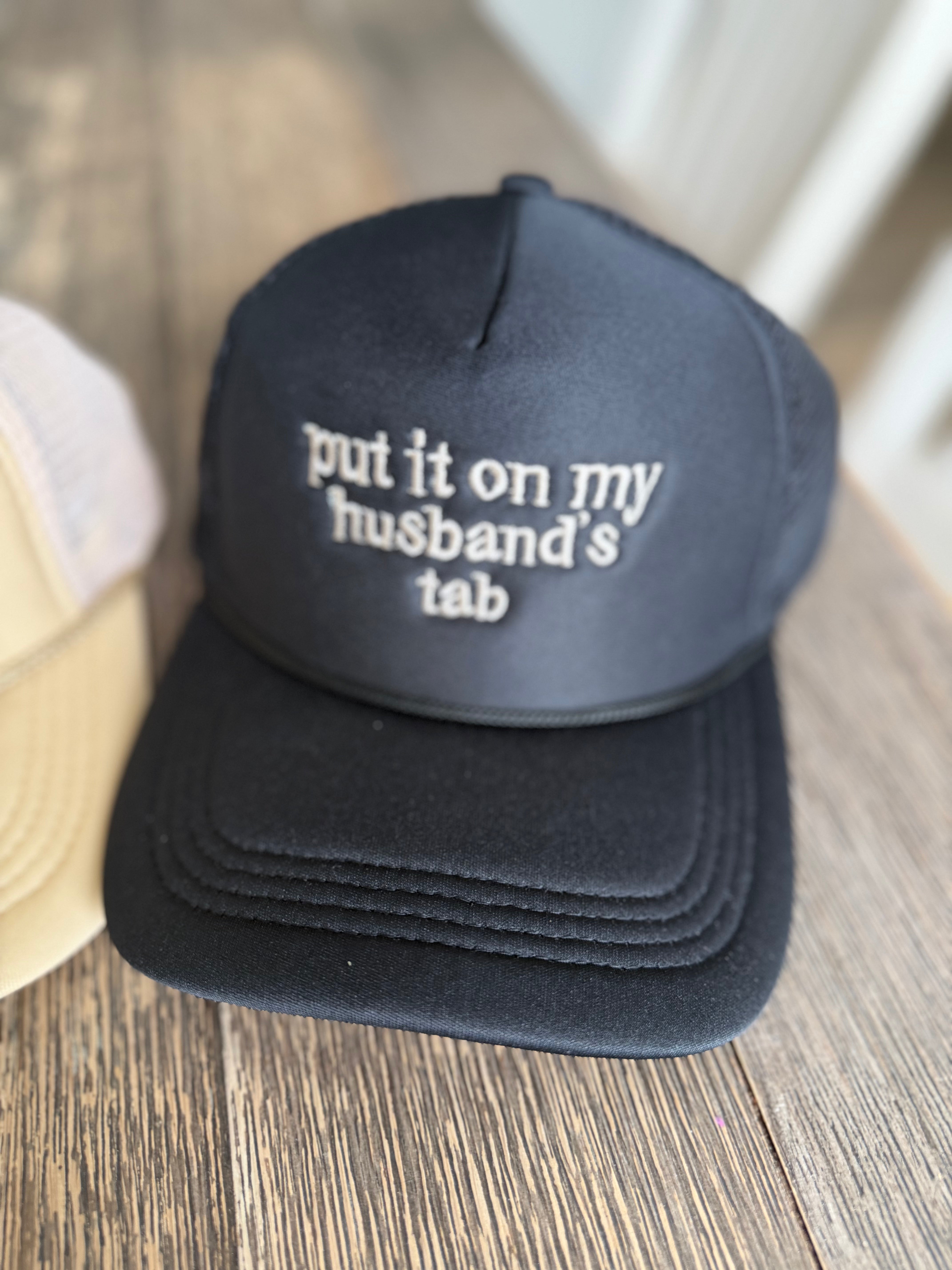 Put It On My Husband’s Tab Mesh Trucker Cap